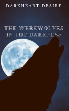 Cover The Werewolves In the Darkness (eBook, ePUB)