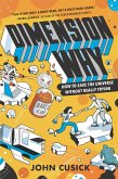Dimension Why #1: How to Save the Universe Without Really Trying (eBook, ePUB)