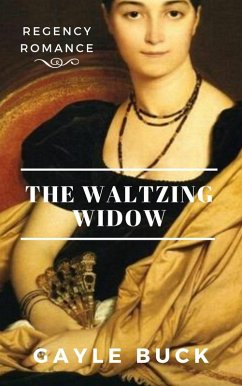 The Waltzing Widow (eBook, ePUB) - Buck, Gayle