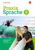 Praxis Sprache 9. Arbeitsbuch. Individuelle Förderung - Inklusion. Differenzierende Ausgabe