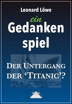 Der Untergang der 'Titanic'? (eBook, ePUB) - Löwe, Leonard
