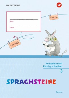 SPRACHSTEINE Sprachbuch 3. Kompetenzheft Richtig Schreiben. Bayern - Hahnel, Marion;Atzhorn, Cordula;Graser, Sabine