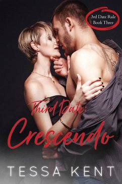 Third Date Rule: Crescendo (eBook, ePUB) - Kent, Tessa