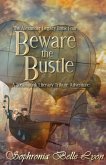 Beware the Bustle (The Alexander Legacy, #4) (eBook, ePUB) Beware the Bustle (The Alexander Legacy, #4) (eBook, ePUB)