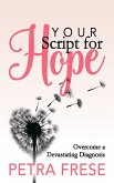 Your Script for Hope (eBook, ePUB)