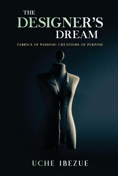 THE DESIGNER'S DREAM - Ibezue, Uche