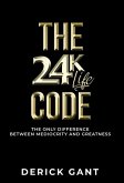THE 24K LIFE CODE