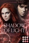 Verschollene Prinzessin / Shadow of Light Bd.1 Verschollene Prinzessin / Shadow of Light Bd.1
