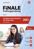 FiNALE Prüfungstraining 2021 - Qualifizierender Abschluss Mittelschule Bayern, Mathematik