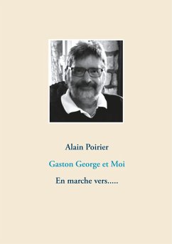 Gaston George et Moi (eBook, ePUB)