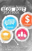 The Content Marketer's Blog Post Playbook (eBook, ePUB)