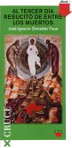 Al tercer día resucitó de entre los muertos (eBook, ePUB) Al tercer día resucitó de entre los muertos (eBook, ePUB)