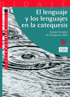 El lenguaje y los lenguajes en la catequesis (eBook, ePUB) - Equipo Europeo de Catequesis