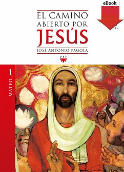 El camino abierto por Jesús. Mateo (eBook, ePUB) - Pagola Elorza, José Antonio