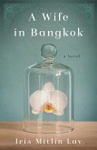 A Wife in Bangkok (eBook, ePUB)
