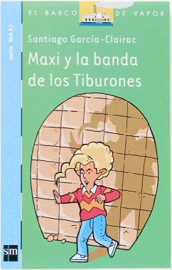 Maxi y la banda de los Tiburones (eBook, ePUB) - García-Clairac, Santiago