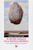 El factor católico en la política española (eBook, ePUB)