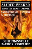 Geheimnisvolle Patricia Vanhelsing - 5 Romane Sammelband 1/2020 (eBook, ePUB)