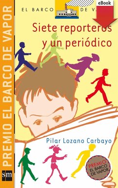 Siete reporteros y un periódico (eBook, ePUB) - Lozano Carbayo, Pilar