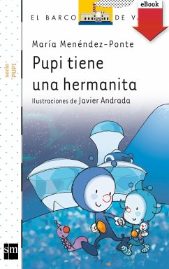 Pupi tiene una hermanita (eBook, ePUB) - Menéndez-Ponte, María