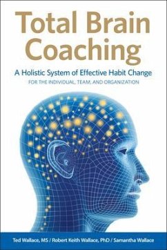 Total Brain Coaching (eBook, ePUB) - Wallace, Ted; Wallace, Robert Keith; Wallace, Samantha