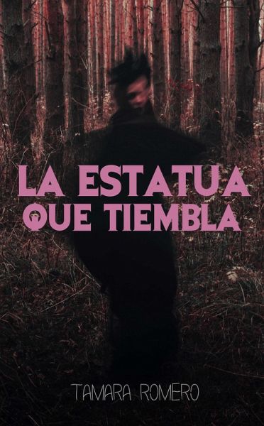 La estatua que tiembla (eBook, ePUB) La estatua que tiembla (eBook, ePUB)