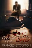 Good Girl Gone Bad (Brandt's Dozen, #2) (eBook, ePUB) Good Girl Gone Bad (Brandt's Dozen, #2) (eBook, ePUB)
