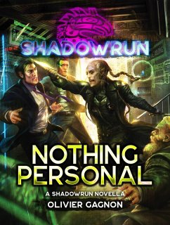 Shadowrun: Nothing Personal (Shadowrun Novella, #3) (eBook, ePUB) - Gagnon, Olivier