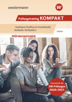 Prüfungswissen kompakt / Prüfungstraining KOMPAKT - Kaufmann/Kauffrau im Einzelhandel - Verkäufer/Verkäuferin - Sieber, Michael
