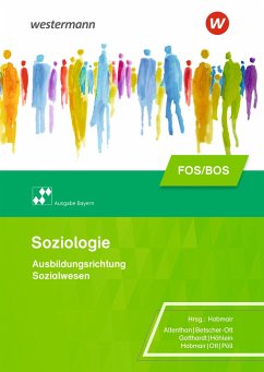Soziologie für die Berufliche Oberschule. Schülerband. Bayern - Hobmair, Hermann;Pöll, Rosmaria;Altenthan, Sophia