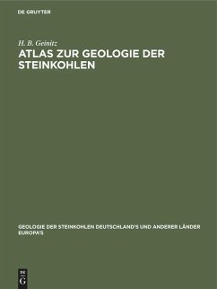 Atlas zur Geologie der Steinkohlen - Geinitz, H. B.