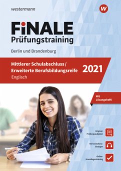 Finale Prüfungstraining 2021 - Mittlerer Schulabschluss / Erweiterte Berufsbildungsreife Berlin und Brandenburg, Englisch mit Audio-CD