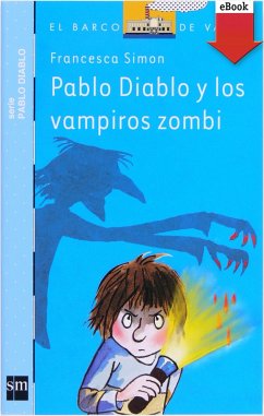 Pablo Diablo y los vampiros zombis (eBook, ePUB) - Simon, Francesca