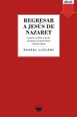 Regresar a Jesús de Nazaret (eBook, ePUB)