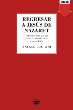 Cover Regresar a Jesús de Nazaret (eBook, ePUB)