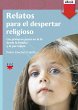Relatos para el despertar religioso... - Bild 1
