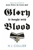 Glory is bought with Blood (The Flowers of the Grass, #4) (eBook, ePUB)