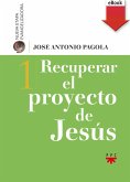 Recuperar el proyecto de Jesús (eBook, ePUB)
