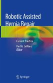 Robotic Assisted Hernia Repair (eBook, PDF)