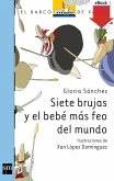 Siete brujas y el bebé más feo del mundo (eBook, ePUB)