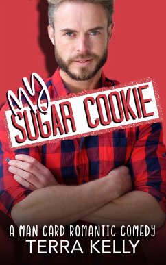 Cover My Sugar Cookie (Man Card, #15) (eBook, ePUB)