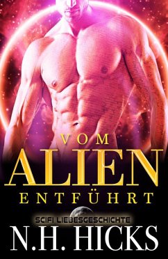 Vom Alien entführt (eBook, ePUB) - Hicks, N. H.