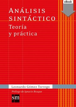 Análisis sintáctico Teoría y práctica (eBook, ePUB) - Gómez Torrego, Leonardo