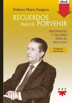 Recuerdos para el porvenir (eBook, ePUB) - Mayor Zaragoza, Federico