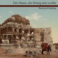 Der Mann, der König sein wollte - Kipling, Rudyard