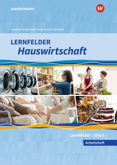 Lernfelder Hauswirtschaft. Arbeitsheft. 1. Ausbildungsjahr - Maier, Christine;Schwetje, Doris;Ruhfus-Hartmann, Barbara