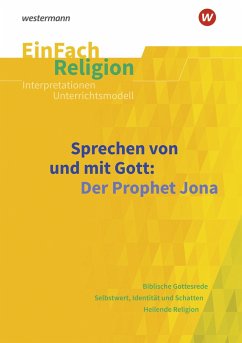Sprechen von und mit Gott: Der Prophet Jona. EinFach Religion - Flottmeier, Simone;Garske, Volker