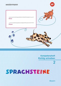 SPRACHSTEINE Sprachbuch 2. Kompetenzheft Richtig Schreiben. Bayern - Hahnel, Marion;Atzhorn, Cordula;Graser, Sabine