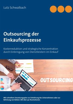 Outsourcing der Einkaufsprozesse (eBook, ePUB) - Schwalbach, Lutz