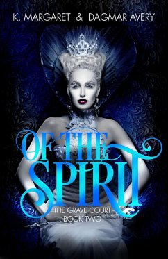 Cover Of the Spirit (The Grave Court, #2) (eBook, ePUB)